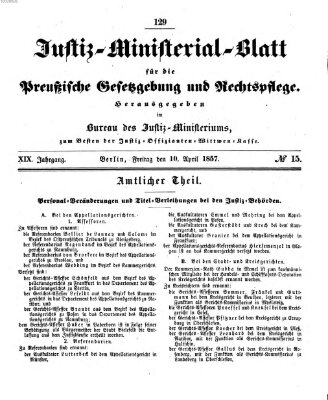 Justiz-Ministerialblatt für die preußische Gesetzgebung und Rechtspflege Freitag 10. April 1857