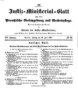 Justiz-Ministerialblatt für die preußische Gesetzgebung und Rechtspflege Freitag 26. Juni 1857