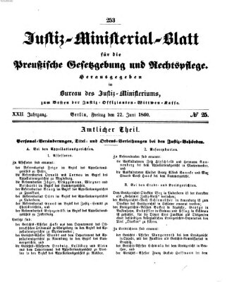 Justiz-Ministerialblatt für die preußische Gesetzgebung und Rechtspflege Freitag 22. Juni 1860