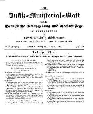 Justiz-Ministerialblatt für die preußische Gesetzgebung und Rechtspflege Freitag 29. April 1864