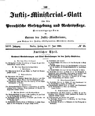 Justiz-Ministerialblatt für die preußische Gesetzgebung und Rechtspflege Freitag 17. Juni 1864