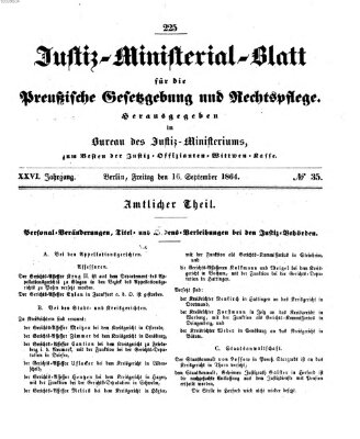 Justiz-Ministerialblatt für die preußische Gesetzgebung und Rechtspflege Freitag 16. September 1864