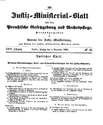 Justiz-Ministerialblatt für die preußische Gesetzgebung und Rechtspflege Freitag 4. November 1864