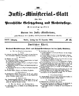 Justiz-Ministerialblatt für die preußische Gesetzgebung und Rechtspflege Freitag 23. Dezember 1864