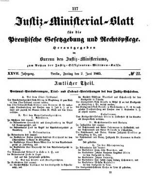 Justiz-Ministerialblatt für die preußische Gesetzgebung und Rechtspflege Freitag 2. Juni 1865