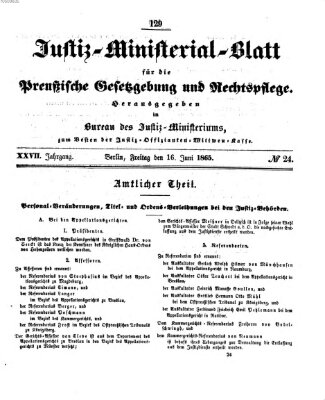 Justiz-Ministerialblatt für die preußische Gesetzgebung und Rechtspflege Freitag 16. Juni 1865