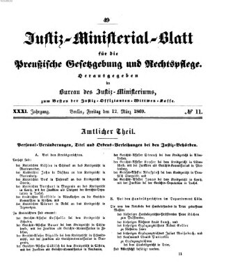 Justiz-Ministerialblatt für die preußische Gesetzgebung und Rechtspflege Freitag 12. März 1869