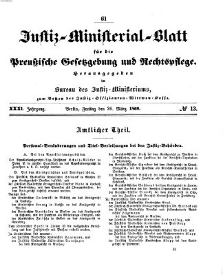 Justiz-Ministerialblatt für die preußische Gesetzgebung und Rechtspflege Freitag 26. März 1869