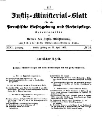 Justiz-Ministerialblatt für die preußische Gesetzgebung und Rechtspflege Freitag 22. April 1870