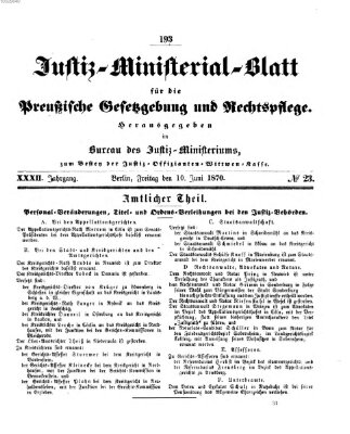 Justiz-Ministerialblatt für die preußische Gesetzgebung und Rechtspflege Freitag 10. Juni 1870