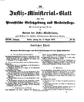 Justiz-Ministerialblatt für die preußische Gesetzgebung und Rechtspflege Freitag 19. August 1870