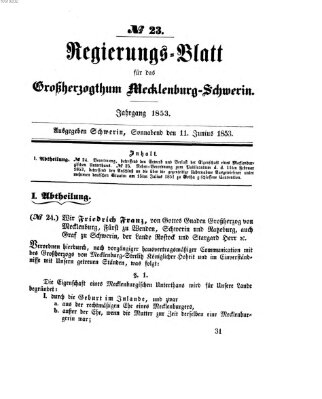 Regierungsblatt für Mecklenburg-Schwerin (Großherzoglich-Mecklenburg-Schwerinsches officielles Wochenblatt) Samstag 11. Juni 1853