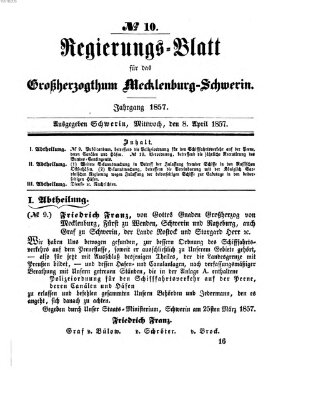 Regierungsblatt für Mecklenburg-Schwerin (Großherzoglich-Mecklenburg-Schwerinsches officielles Wochenblatt) Mittwoch 8. April 1857