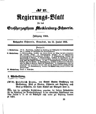 Regierungsblatt für Mecklenburg-Schwerin (Großherzoglich-Mecklenburg-Schwerinsches officielles Wochenblatt) Samstag 25. Juni 1864