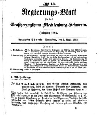 Regierungsblatt für Mecklenburg-Schwerin (Großherzoglich-Mecklenburg-Schwerinsches officielles Wochenblatt) Samstag 8. April 1865