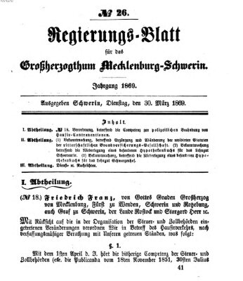 Regierungsblatt für Mecklenburg-Schwerin (Großherzoglich-Mecklenburg-Schwerinsches officielles Wochenblatt) Dienstag 30. März 1869