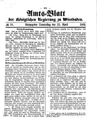 Amtsblatt der Regierung in Wiesbaden (Herzoglich-nassauisches allgemeines Intelligenzblatt) Donnerstag 22. April 1869