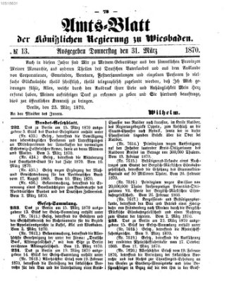 Amtsblatt der Regierung in Wiesbaden (Herzoglich-nassauisches allgemeines Intelligenzblatt) Donnerstag 31. März 1870