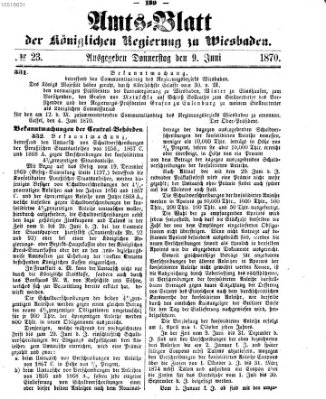 Amtsblatt der Regierung in Wiesbaden (Herzoglich-nassauisches allgemeines Intelligenzblatt) Donnerstag 9. Juni 1870