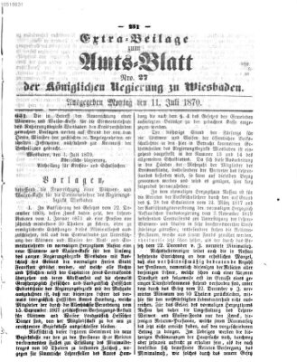 Amtsblatt der Regierung in Wiesbaden (Herzoglich-nassauisches allgemeines Intelligenzblatt) Montag 11. Juli 1870