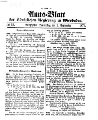 Amtsblatt der Regierung in Wiesbaden (Herzoglich-nassauisches allgemeines Intelligenzblatt) Donnerstag 1. September 1870