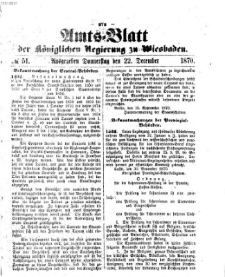 Amtsblatt der Regierung in Wiesbaden (Herzoglich-nassauisches allgemeines Intelligenzblatt) Donnerstag 22. Dezember 1870