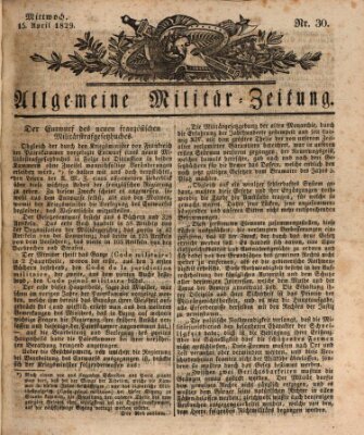 Allgemeine Militär-Zeitung Mittwoch 15. April 1829