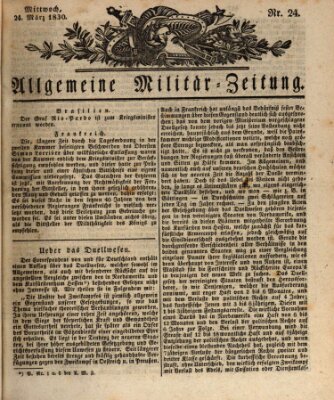 Allgemeine Militär-Zeitung Mittwoch 24. März 1830