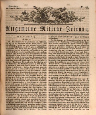 Allgemeine Militär-Zeitung Dienstag 11. April 1843