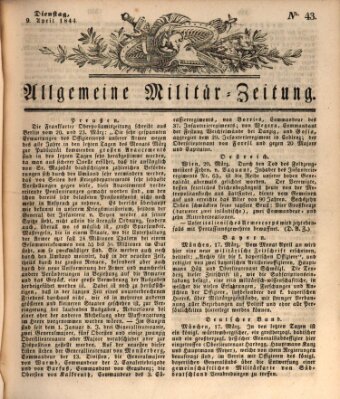 Allgemeine Militär-Zeitung Dienstag 9. April 1844