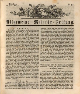 Allgemeine Militär-Zeitung Dienstag 22. Juli 1845