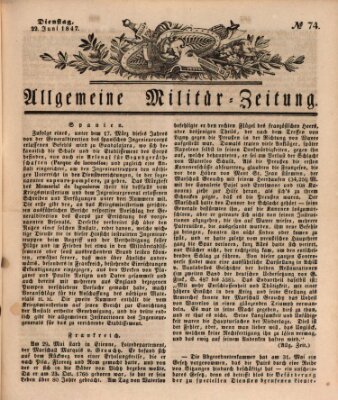 Allgemeine Militär-Zeitung Dienstag 22. Juni 1847