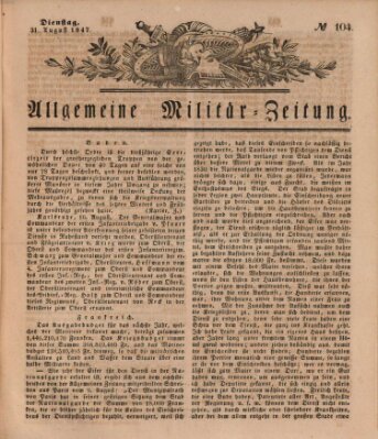 Allgemeine Militär-Zeitung Dienstag 31. August 1847