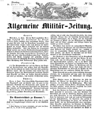 Allgemeine Militär-Zeitung Dienstag 21. Juni 1853