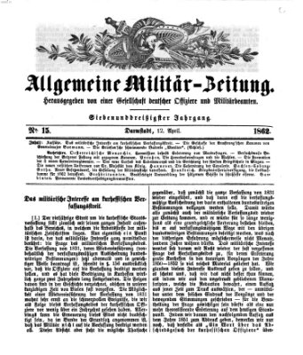 Allgemeine Militär-Zeitung Samstag 12. April 1862