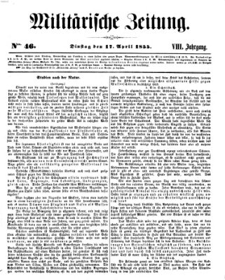 Militärische Zeitung (Militär-Zeitung) Dienstag 17. April 1855