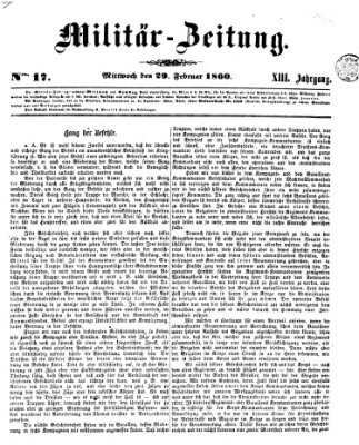 Militär-Zeitung Mittwoch 29. Februar 1860