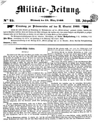 Militär-Zeitung Mittwoch 28. März 1860