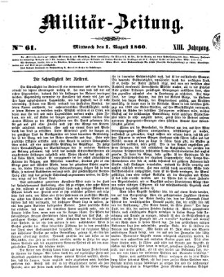 Militär-Zeitung Mittwoch 1. August 1860