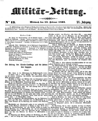 Militär-Zeitung Mittwoch 12. Februar 1862