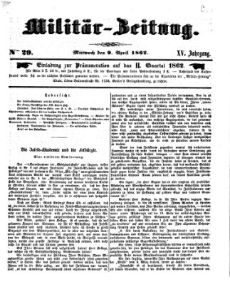 Militär-Zeitung Mittwoch 9. April 1862