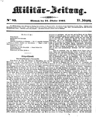 Militär-Zeitung Mittwoch 22. Oktober 1862