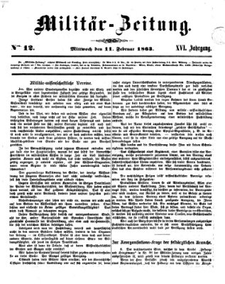 Militär-Zeitung Mittwoch 11. Februar 1863