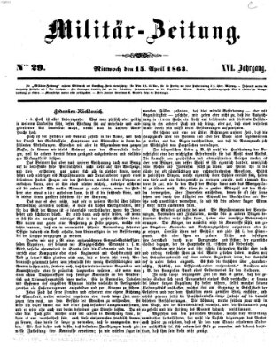 Militär-Zeitung Mittwoch 15. April 1863