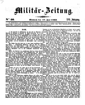 Militär-Zeitung Mittwoch 17. Juni 1863