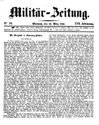 Militär-Zeitung Mittwoch 23. März 1864