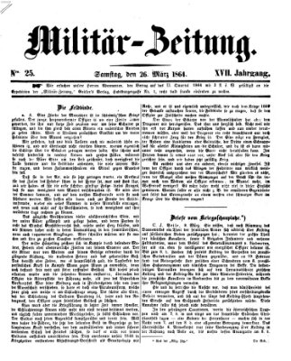 Militär-Zeitung Samstag 26. März 1864