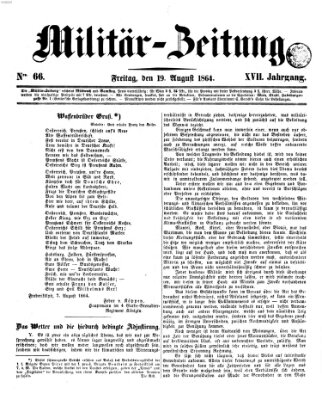 Militär-Zeitung Freitag 19. August 1864