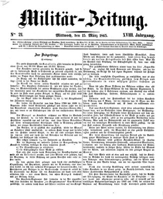 Militär-Zeitung Mittwoch 15. März 1865