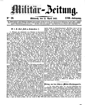 Militär-Zeitung Mittwoch 12. April 1865